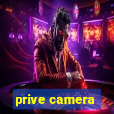 prive camera